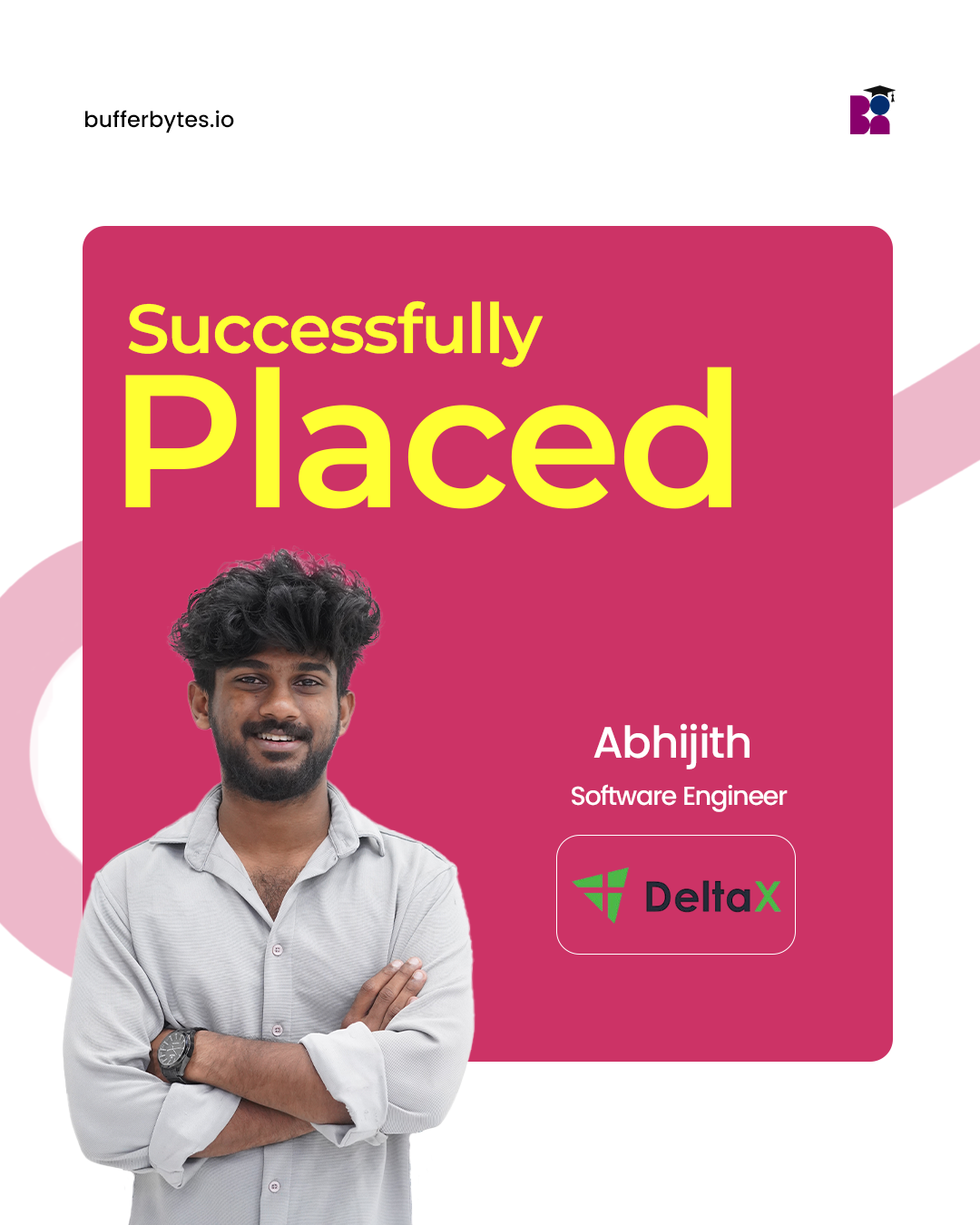 Abhijith secured his role at DeltaX — BBESt. placement story
