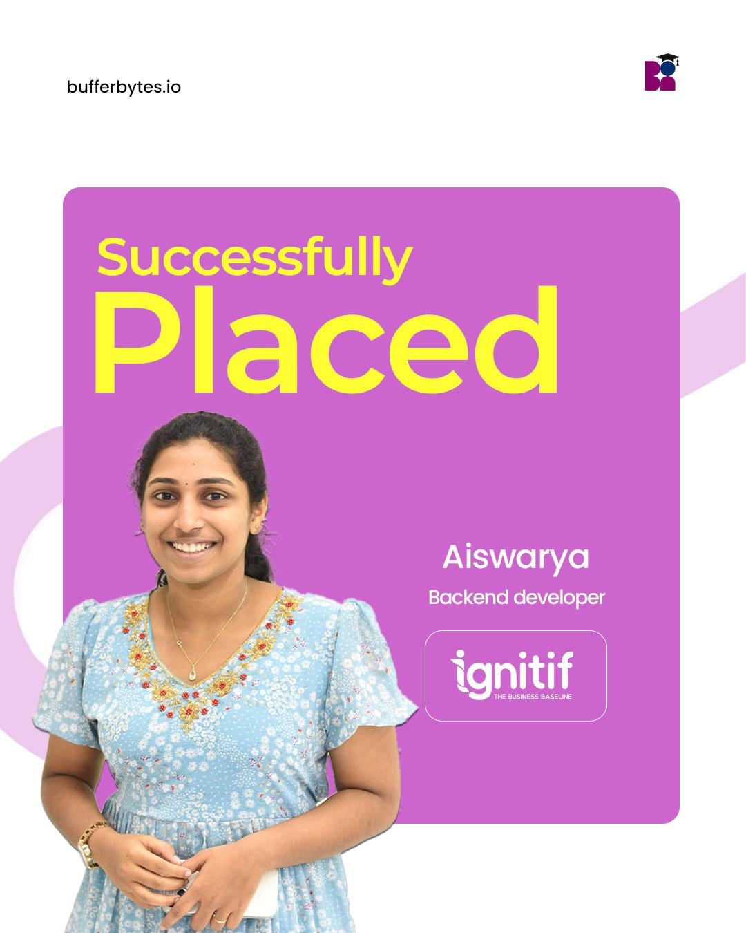 Aiswarya placed at Ignitif — BBESt. placement story