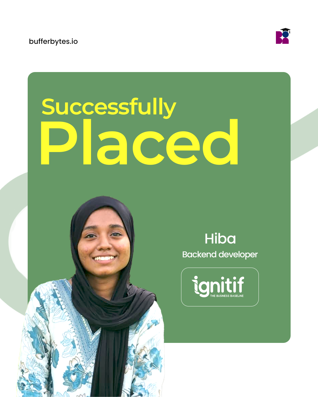 Hiba placed at Ignitif as a Python engineer — BBESt. placement story