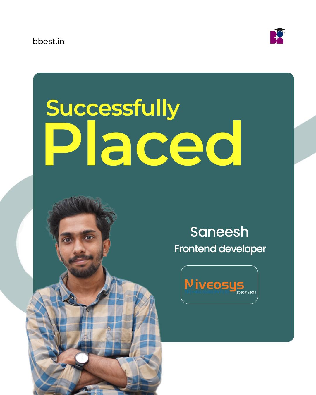 Saneesh placed at Niveosys as a frontend developer — BBESt. placement story